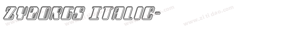 Zyborgs Italic字体转换